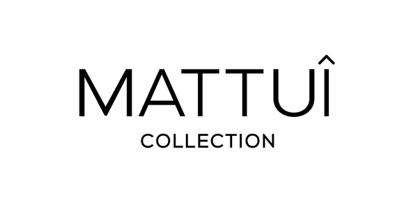 MATTUÎ Collection